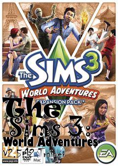 Box art for The
      Sims 3: World Adventures V2.5.12 Trainer