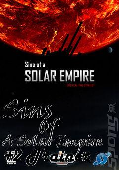 Box art for Sins
            Of A Solar Empire +2 Trainer
