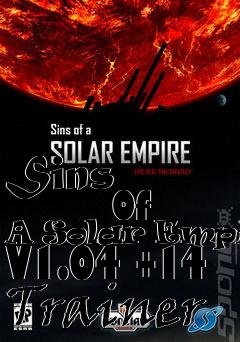 Box art for Sins
            Of A Solar Empire V1.04 +14 Trainer
