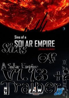 Box art for Sins
            Of A Solar Empire V1.13 +2 Trainer