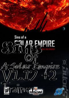 Box art for Sins
            Of A Solar Empire V1.17 +2 Trainer