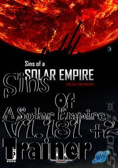 Box art for Sins
            Of A Solar Empire V1.181 +2 Trainer