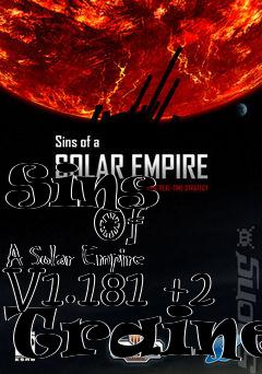 Box art for Sins
            Of A Solar Empire V1.181 +2 Trainer