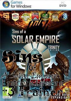 Box art for Sins
            Of A Solar Empire: Entrenchment +3 Trainer