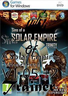 Box art for Sins
            Of A Solar Empire: Entrenchment V1.05 +2 Trainer