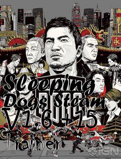 Box art for Sleeping
Dogs Steam V1.6 +15 Trainer