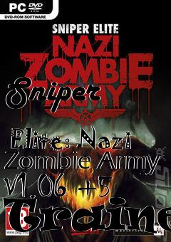 Box art for Sniper
            Elite: Nazi Zombie Army V1.06 +5 Trainer