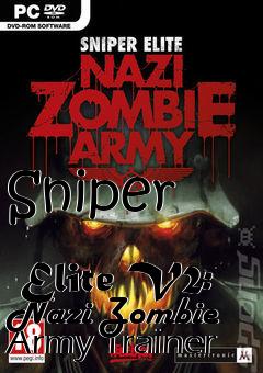 Box art for Sniper
            Elite V2: Nazi Zombie Army Trainer