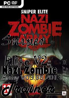 Box art for Sniper
            Elite V2: Nazi Zombie Army V03.08.2013 Trainer