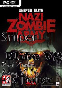 Box art for Sniper
            Elite V2: Nazi Zombie Army V1.06 +12 Trainer