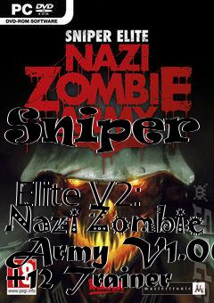 Box art for Sniper
            Elite V2: Nazi Zombie Army V1.06 +12 Trainer