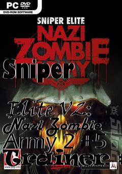 Box art for Sniper
            Elite V2: Nazi Zombie Army 2 +5 Trainer #2