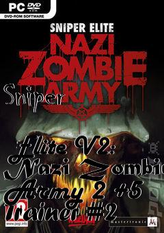 Box art for Sniper
            Elite V2: Nazi Zombie Army 2 +5 Trainer #2