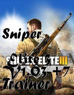 Box art for Sniper
            Elite 3 V1.03 +7 Trainer