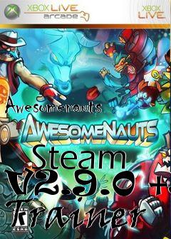 Box art for Awesomenauts
            Steam V2.9.0 +5 Trainer