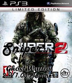 Box art for Sniper:
            Ghost Warrior 2 V1.03 Trainer