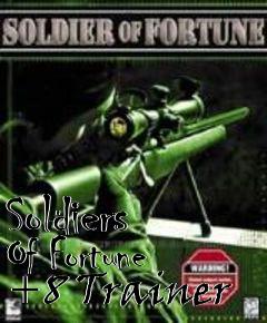 Box art for Soldiers
Of Fortune +8 Trainer