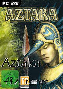 Box art for Aztaka
            +12 Trainer
