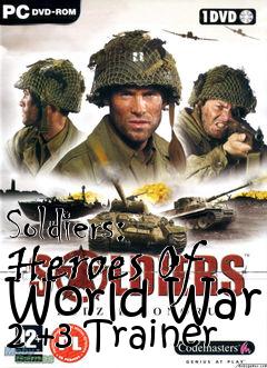 Box art for Soldiers:
Heroes Of World War 2 +3 Trainer