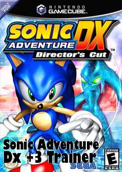 Box art for Sonic
Adventure Dx +3 Trainer