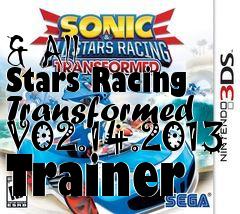 Box art for Sonic
            & All Stars Racing Transformed V02.14.2013 Trainer