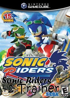 Box art for Sonic
Riders +2 Trainer