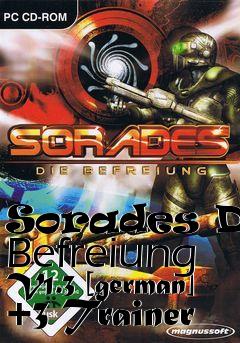 Box art for Sorades
Die Befreiung V1.3 [german] +3 Trainer