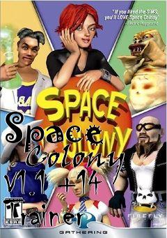 Box art for Space
      Colony V1.1 +14 Trainer