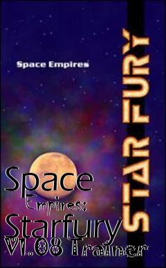 Box art for Space
      Empires: Starfury V1.08 Trainer