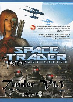 Box art for Space
            Trader V1.3 +2 Trainer