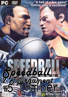 Box art for Speedball
2- Tournament +5 Trainer
