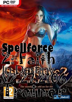 Box art for Spellforce
2: Faith In Destiny V2.27.2106 Trainer