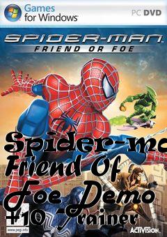 Box art for Spider-man:
Friend Of Foe Demo +10 Trainer