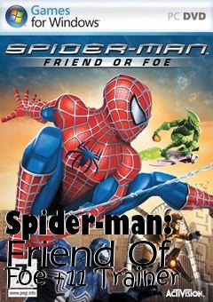 Box art for Spider-man:
Friend Of Foe +11 Trainer
