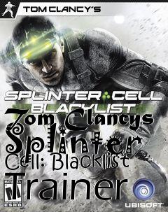 Box art for Tom
Clancys Splinter Cell: Blacklist Trainer