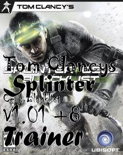 Box art for Tom
Clancys Splinter Cell: Blacklist V1.01 +8 Trainer