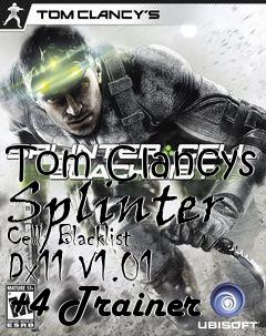 Box art for Tom
Clancys Splinter Cell: Blacklist Dx11 V1.01 +4 Trainer