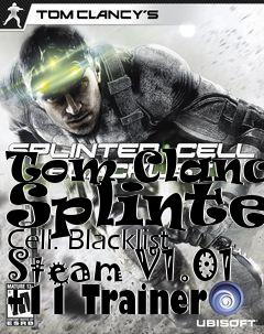 Box art for Tom
Clancys Splinter Cell: Blacklist Steam V1.01 +11 Trainer