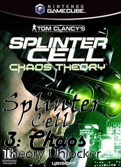 Box art for Splinter
      Cell 3: Chaos Theory Unlocker