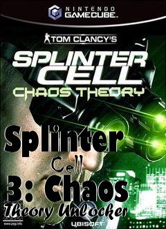 Box art for Splinter
      Cell 3: Chaos Theory Unlocker