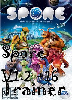 Box art for Spore
            V1.2 +16 Trainer