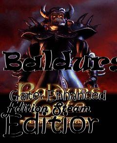 Box art for Baldurs
            Gate: Enhanced Edition Steam Editior