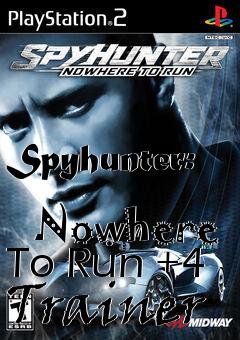 Box art for Spyhunter:
            Nowhere To Run +4 Trainer