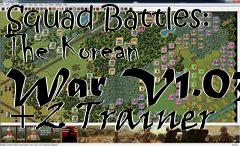 Box art for Squad
Battles: The Korean War V1.03 +2 Trainer