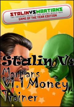 Box art for Stalin
Vs. Martians V1.1 Money Trainer