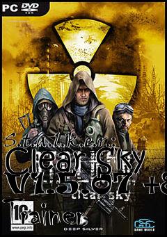 Box art for S.t.a.l.k.e.r.:
Clear Sky V1.5.07 +8 Trainer