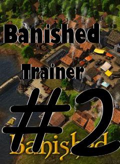 Box art for Banished
            Trainer #2