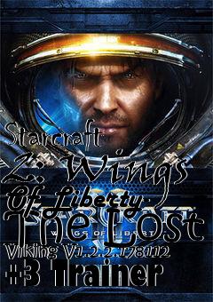 Box art for Starcraft
2: Wings Of Liberty- The Lost Viking V1.2.2.178112 +3 Trainer