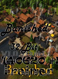 Box art for Banished
            32 Bit V1.0.3 Build 140620 +53 Trainer