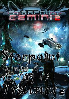 Box art for Starpoint
Gemini 2 V0.7004 +9 Trainer